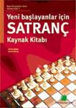 Yeni Başlayanlar İçin Satranç Kaynak Kitabı