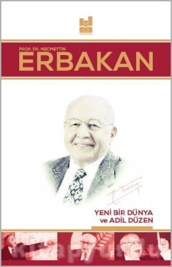 Yeni Bir Dünya ve Adil Düzen Yeni Bir Dünya ve Adil Düzen