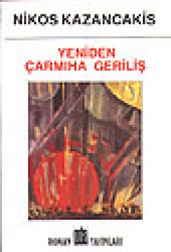 Yeniden Çarmıha Geriliş Yeniden Çarmıha Geriliş