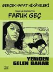 Yeniden Gelen Bahar Gerçek Hayat Hikayleri