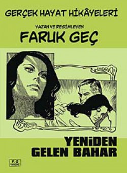 Yeniden Gelen Bahar Gerçek Hayat Hikayleri Yeniden Gelen Bahar Gerçek Hayat Hikayleri
