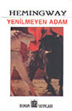 Yenilmeyen Adam Yenilmeyen Adam