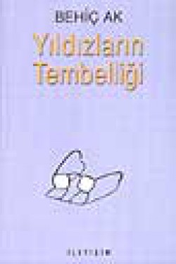 Yıldızların Tembelliği Yıldızların Tembelliği