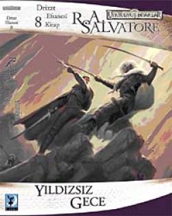 Yıldızsız Gece / Drizzt Efsanesi 8. Kitap Yıldızsız Gece / Drizzt Efsanesi 8. Kitap