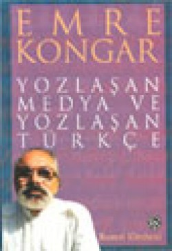 Yozlaşan Medya ve Yozlaşan Türkçe Yozlaşan Medya ve Yozlaşan Türkçe