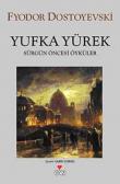 Yufka Yürek Sürgün Öncesi Öyküler