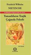 Yunanlıların Trajik Çağında Felsefe Bir Polemik