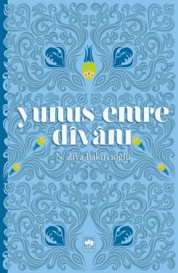 Yunus Emre Divanı Yunus Emre Divanı