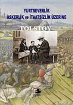 Yurtseverlik Askerlik ve İtaatsizlik Üzerine Yurtseverlik Askerlik ve İtaatsizlik Üzerine