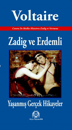 Zadig ve Erdemli Yaşanmış Gerçek Hikayeler Zadig ve Erdemli Yaşanmış Gerçek Hikayeler