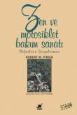 Zen ve Motosiklet Bakım Sanatı Değerlerin Sorgulanması