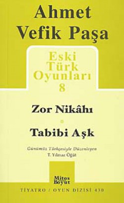 Zor Nikahı - Tabibi Aşk / Eski Türk Oyunları 8 Zor Nikahı - Tabibi Aşk / Eski Türk Oyunları 8