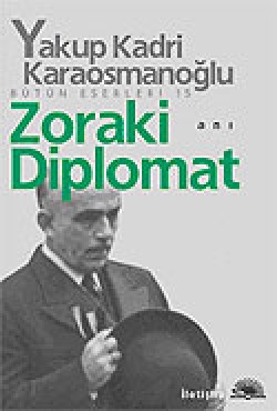 Zoraki Diplomat Bütün Eserleri 15 Zoraki Diplomat Bütün Eserleri 15
