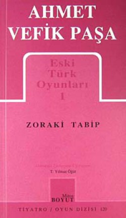 Zoraki Tabip / Eski Türk Oyunları 1 Zoraki Tabip / Eski Türk Oyunları 1