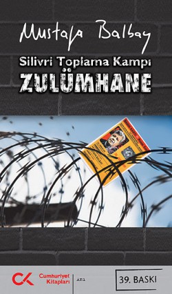Zulümhane Silivri Toplama Kampı Zulümhane Silivri Toplama Kampı