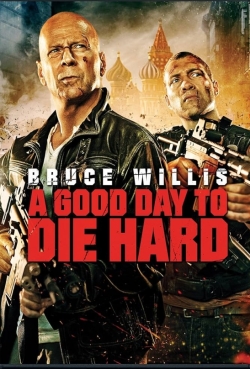 A Good Day to Die Hard