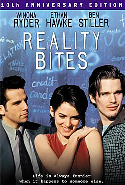 Reality Bites Reality Bites