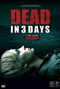 Dead in 3 Days Dead in 3 Days