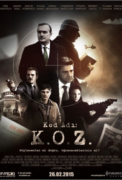 Kod Adı K.O.Z.: Maskeler Düşüyor Kod Adı K.O.Z.: Maskeler Düşüyor