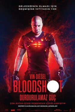 Bloodshot: Durdurulamaz Güç Bloodshot: Durdurulamaz Güç
