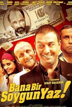 Bana Bir Soygun Yaz
