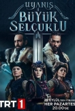 Uyanış: Büyük Selçuklu