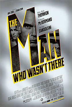 The Man Who Wasn't There The Man Who Wasn't There
