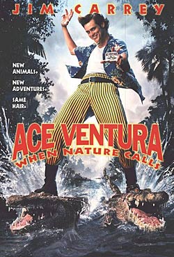 Ace Ventura: When Nature Calls Ace Ventura: When Nature Calls