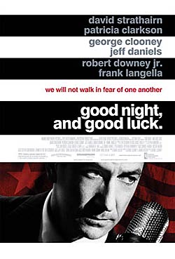 Good Night, and Good Luck Good Night, and Good Luck