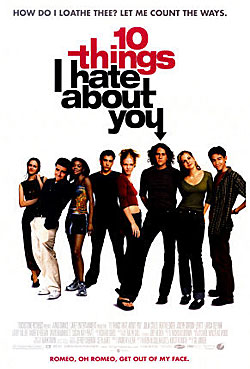 10 Things I Hate About You 10 Things I Hate About You