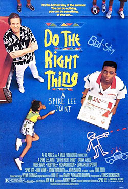 Do the Right Thing Do the Right Thing