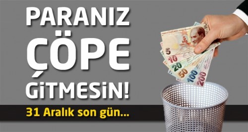 Eski Banknotların Zaman Aşımı Süresi Doluyor Eski Banknotların Zaman Aşımı Süresi Doluyor